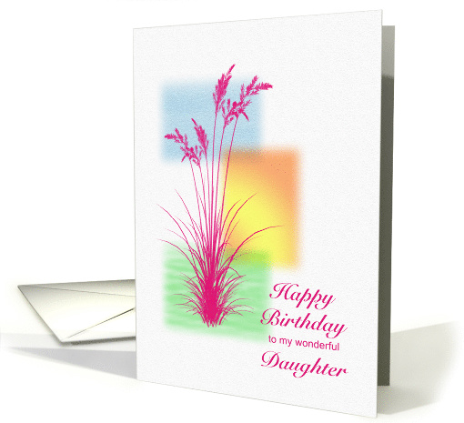 Daughter, Happy Birthday, with Grasses card (1610274)