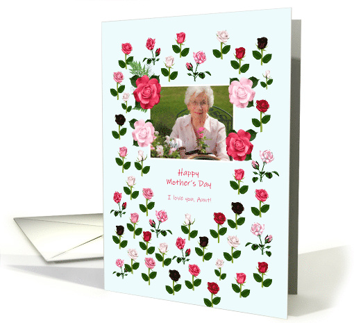 Aunt, Add a Picture Mother's Day Roses card (1616052)