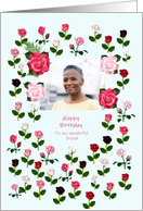 Friend Birthday Add a Picture Roses card