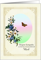 Sympathy Loss of Uncle, Flowers and Butterfly card