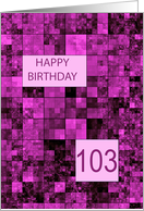 103rd Birthday Pink Pattern card