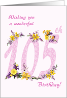 105th Birthday Flower Decorated Numbers card