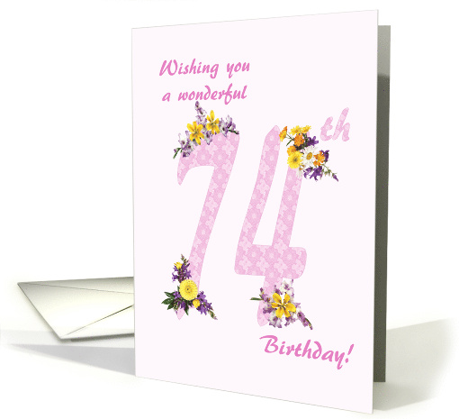 74th Birthday Flower Decorated Numbers card (1693156)