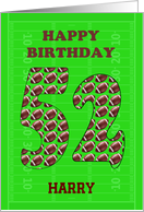Add A Name 52nd Birthday Footballs card