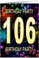 106th Birthday Party Invitation Fireworks and Bubbles card
