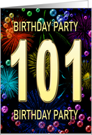 101st Birthday Party Invitation Fireworks and Bubbles card