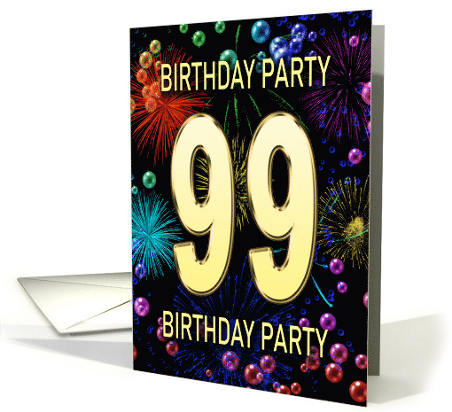99th Birthday Party Invitation Fireworks and Bubbles card (1701230)
