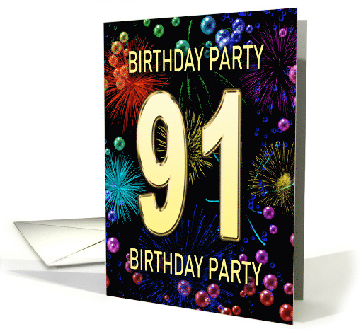 91st Birthday Party Invitation Fireworks and Bubbles card (1701250)