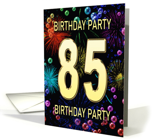 85th Birthday Party Invitation Fireworks and Bubbles card (1701420)