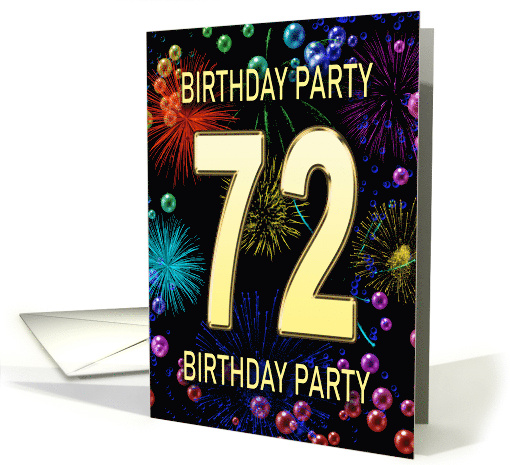 72nd Birthday Party Invitation Fireworks and Bubbles card (1701446)
