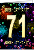 71st Birthday Party Invitation Fireworks and Bubbles card