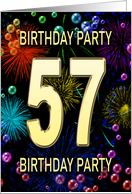 57th Birthday Party Invitation Fireworks and Bubbles card