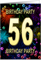 56th Birthday Party Invitation Fireworks and Bubbles card