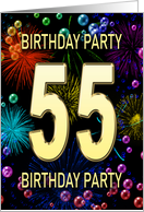 55th Birthday Party Invitation Fireworks and Bubbles card