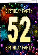 52nd Birthday Party Invitation Fireworks and Bubbles card