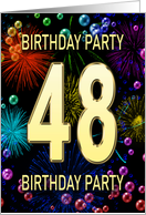 48th Birthday Party Invitation Fireworks and Bubbles card