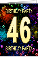 46th Birthday Party Invitation Fireworks and Bubbles card