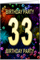 33rd Birthday Party Invitation Fireworks and Bubbles card