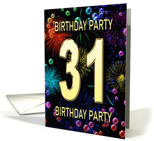 31st Birthday Party Invitation Fireworks and Bubbles card (1701660)