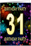 31st Birthday Party Invitation Fireworks and Bubbles card