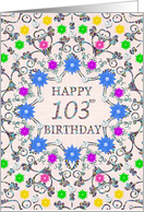 103rd Birthday Abstract Flowers card