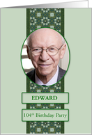 104th Birthday Party Invitation Add a Picture and Name card