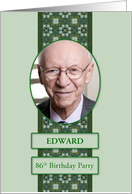 86th Birthday Party Invitation Add a Picture and Name card