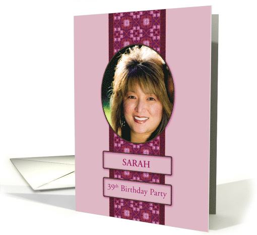 39th Pink Birthday Party Invitation Add a Picture and Name card