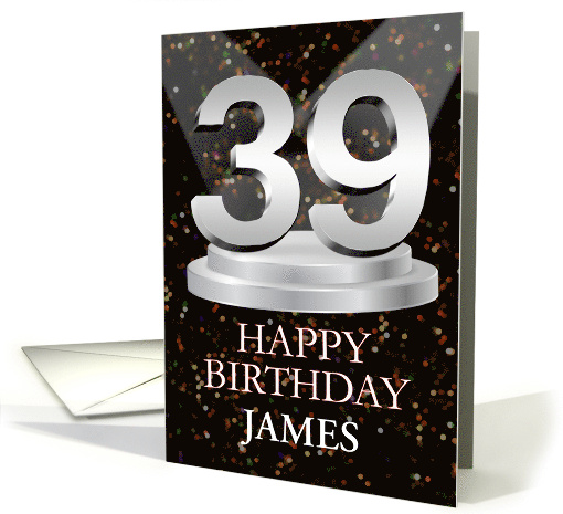 39th Birthday Add A Name James Spotlights card (1772990)