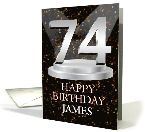 74th Birthday Add A Name James Spotlights card (1773364)