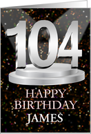 104th Birthday Add A Name James Spotlights card