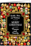 Cousin and Family Merry Christmas with Ornaments card