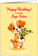 Step Sister Birthday Puppy and Flowers card