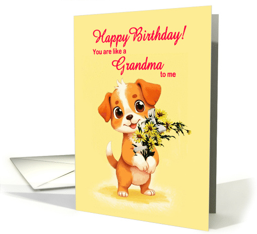 Like A Grandma To Me Birthday Puppy and Flowers card (1906918)