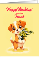 Friend Birthday Puppy and Flowers card