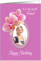 Friend Birthday Orchids Custom Photo card