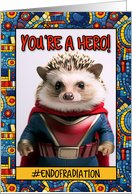 End of Radiation Congratulations Superhero Hedgehog card