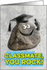 Classmate Congratulations Graduation You Rock card