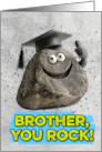 Brother Congratulations Graduation You Rock card