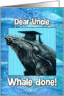 Uncle Congratulations Graduation Whale card