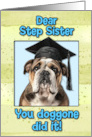 Step Sister Congratulations Graduation English Bulldog card