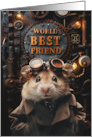 Friendship World’s Best Friend Steampunk Hamster card