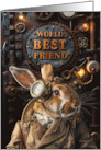 Friendship World’s Best Friend Steampunk Rabbit card