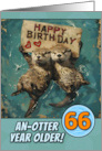 66 Years Old Happy Birthday Otters with Birthday Sign card