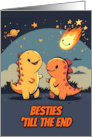 Besties Friendship End of World Kawaii Cartoon Dinos card
