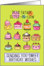 Future Sister in Law Happy Birthday Sweet Kawaii Birthday Cakes card