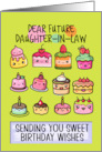 Future Daughter in Law Happy Birthday Sweet Kawaii Birthday Cakes card