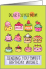 Foster Mom Happy Birthday Sweet Kawaii Birthday Cakes card