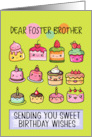 Foster Brother Happy Birthday Sweet Kawaii Birthday Cakes card