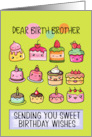 Birth Brother Happy Birthday Sweet Kawaii Birthday Cakes card
